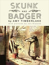 Cover image for Skunk and Badger (Skunk and Badger 1)
